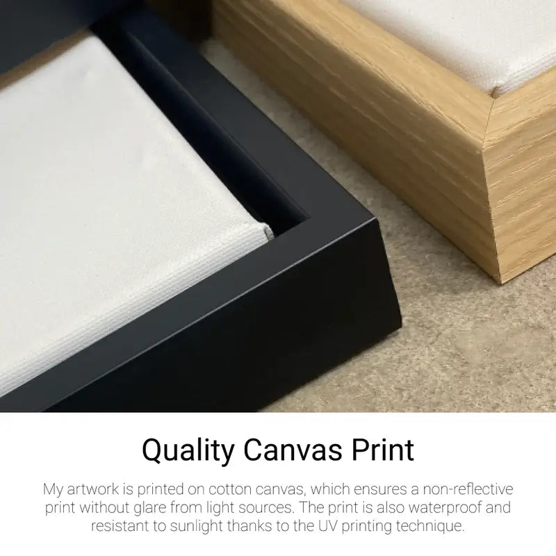 Maya Zen artworks are printed on cotton canvas, which ensures a non-reflective print without glare from light sources. The print is also waterproof and resistant to sunlight thanks to the UV printing technique.